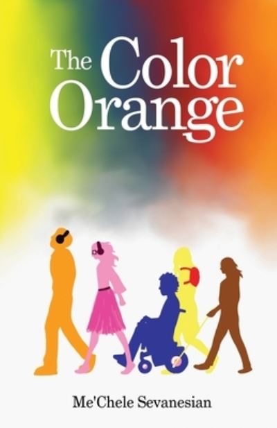 Cover for Me'Chele Sevanesian · Color Orange (Book) (2021)