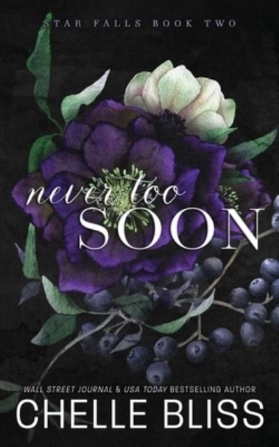 Cover for Chelle Bliss · Never Too Soon (Book) (2023)