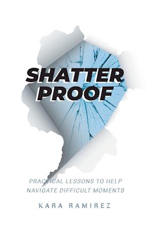 Cover for Kara Ramirez · Shatterproof (Book) (2023)