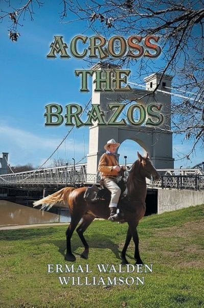 Cover for Ermal W. Williamson · Across the Brazos (Bog) (2022)