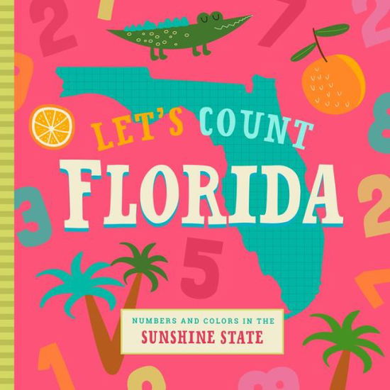 Cover for Stephanie Miles · Let's Count Florida (Book) (2018)