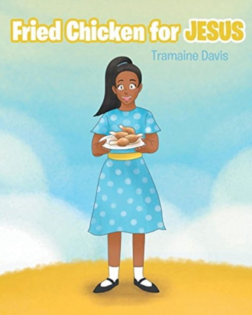 Cover for Tramaine Davis · Fried Chicken For Jesus (Paperback Bog) (2018)