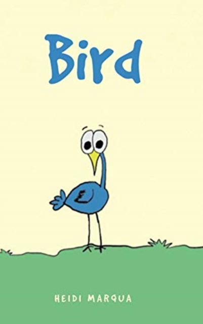 Cover for Heidi Marqua · Bird (Hardcover Book) (2020)