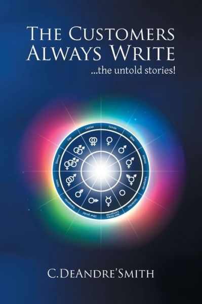Cover for C Deandre' Smith · The Customers Always Write (Paperback Book) (2021)