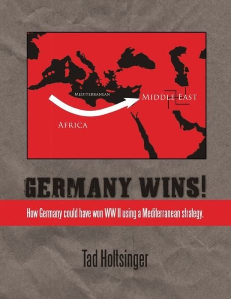 Cover for Tad Holtsinger · Germany Wins! (Paperback Book) (2020)