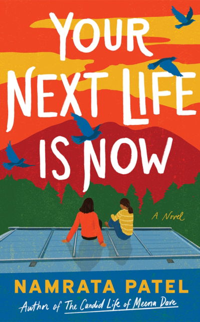 Cover for Namrata Patel · Your Next Life is Now (Paperback Book) (2025)