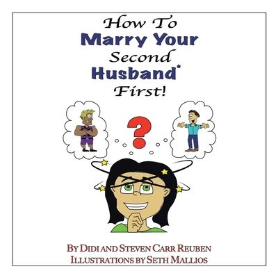 Cover for Steven Carr Reuben · How to Marry Your Second Husband* First (Paperback Book) (2020)