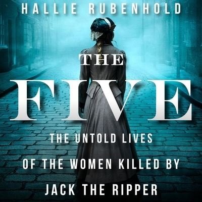Cover for Hallie Rubenhold · The Five (CD) (2019)