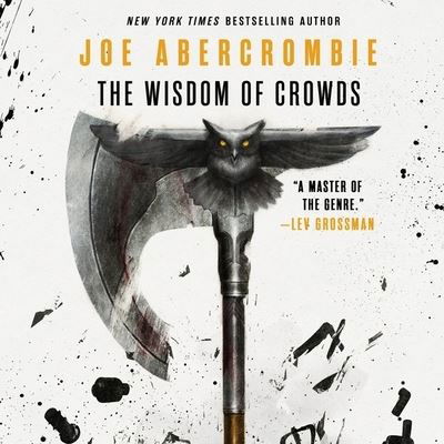 The Wisdom of Crowds - Joe Abercrombie - Muziek - Orbit - 9781668600207 - 14 september 2021