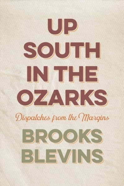 Cover for Brooks Blevins · Up South in the Ozarks (Book) (2023)