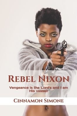 Cover for Cinnamon Simone · Rebel Nixon (Paperback Book) (2020)