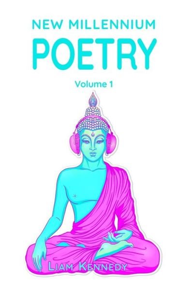 Cover for Liam Kennedy · New Millennium Poetry (Taschenbuch) (2019)