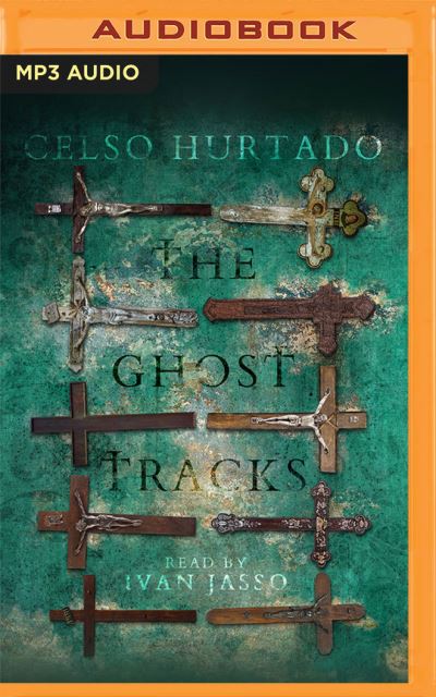 Cover for Celso Hurtado · The Ghost Tracks (CD) (2022)