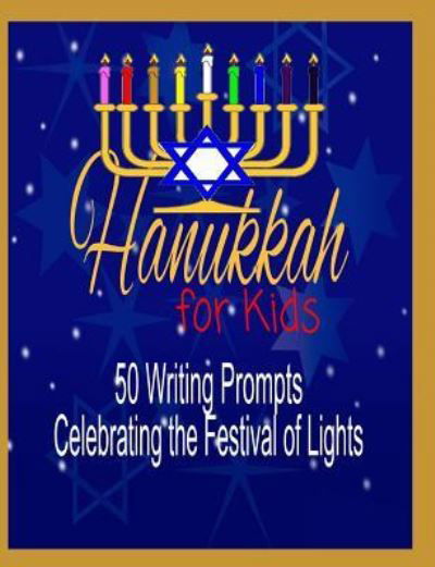 Hanukkah for Kids - Gypsyrvtravels - Bøger - Independently Published - 9781726700207 - 3. oktober 2018