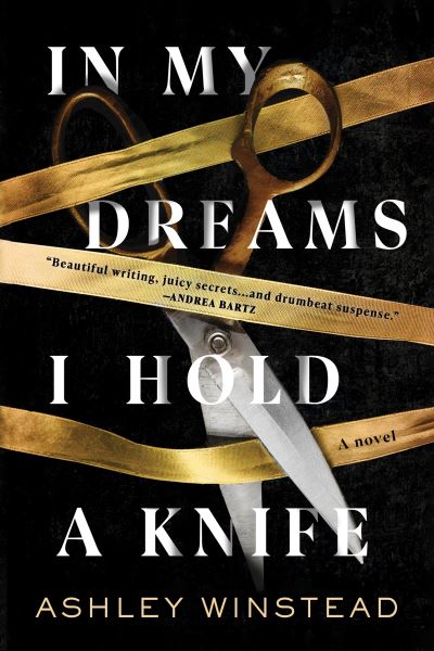 In My Dreams I Hold a Knife: A Novel - Ashley Winstead - Bøger - Sourcebooks, Inc - 9781728243207 - 23. juni 2022