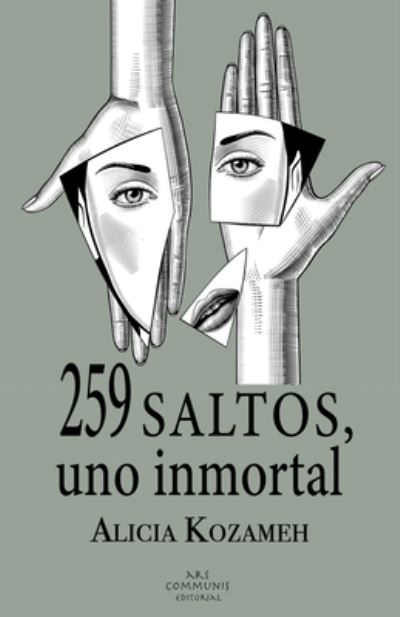 259 saltos, uno inmortal - Alicia Kozameh - Książki - Ars Communis Editorial - 9781735029207 - 18 września 2020