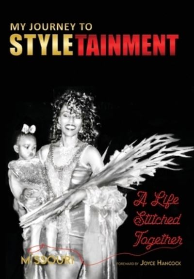 Cover for Missouri Eddings · My Journey to STYLETAINMENT (Hardcover Book) (2021)