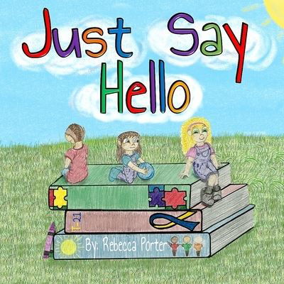 Cover for Rebecca Porter · Just Say Hello (Pocketbok) (2020)