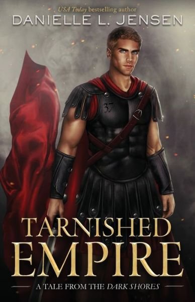 Cover for Danielle L Jensen · Tarnished Empire (Paperback Bog) (2021)