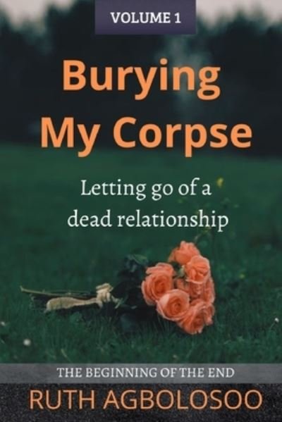 Cover for Ruth Agbolosoo · Burying My Corpse (Paperback Bog) (2022)