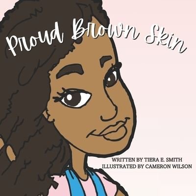 Cover for Tiera E Smith · Proud Brown Skin (Paperback Book) (2021)
