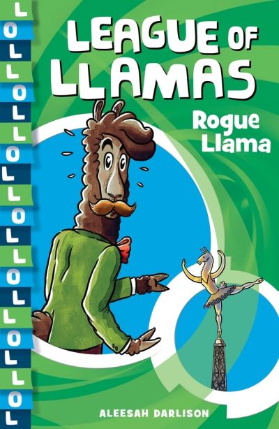 Cover for Aleesah Darlison · League of Llamas 4: Rogue Llama (Paperback Book) (2021)