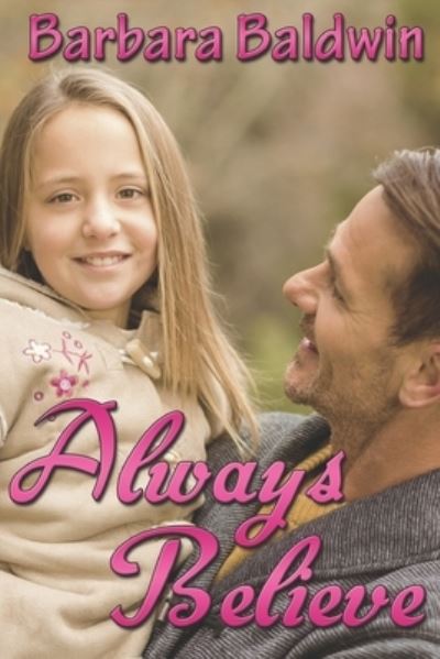 Cover for Barbara Baldwin · Always Believe (Paperback Book) (2016)