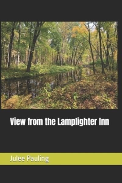 Cover for Julee Pauling · View from the Lamplighter Inn (Pocketbok) (2022)