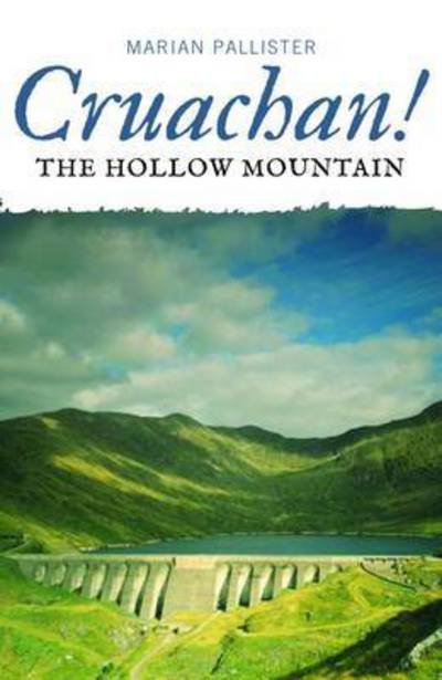 Cover for Marian Pallister · Cruachan: The Hollow Mountain (Paperback Book) (2015)