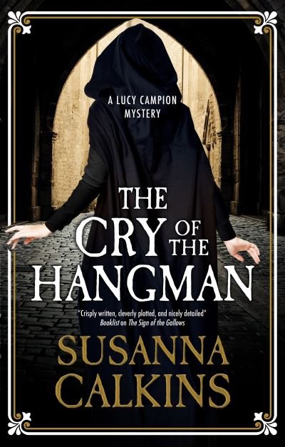 Cover for Susanna Calkins · The Cry of the Hangman - A Lucy Campion Mystery (Pocketbok) [Main edition] (2022)