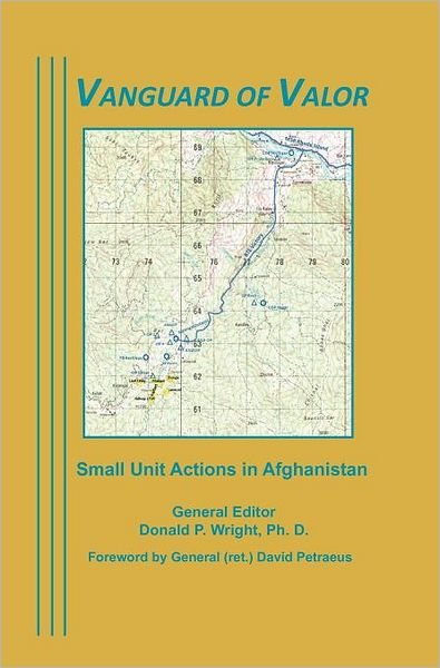 Cover for Combat Studies Institute Press · Vanguard of Valor: Small Unit Actions in Afghanistan (Hardcover Book) (2012)