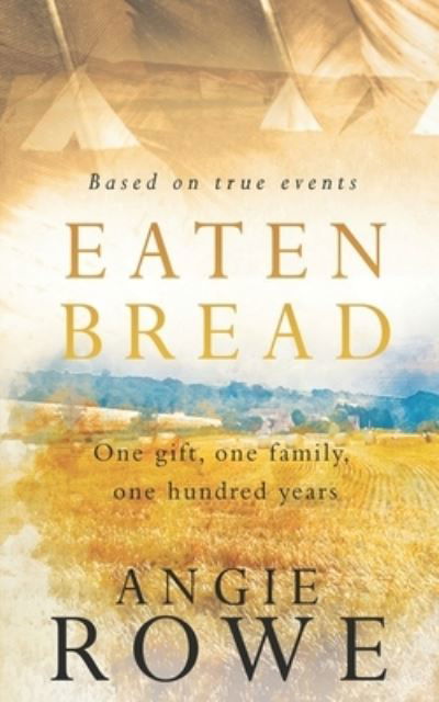 Cover for Angie Rowe · Eaten Bread (Paperback Book) (2021)