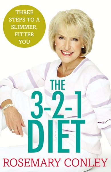 Rosemary Conley’s 3-2-1 Diet: Just 3 steps to a slimmer, fitter you - Rosemary Conley - Livros - Cornerstone - 9781784753207 - 29 de dezembro de 2016