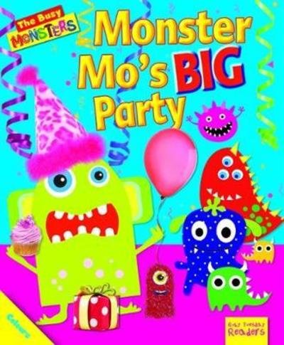 Busy Monsters: Monster Mo's BIG Party - Ruby Tuesday Readers: Busy Monsters - Dee Reid - Kirjat - Ruby Tuesday Books Ltd - 9781788560207 - maanantai 30. huhtikuuta 2018