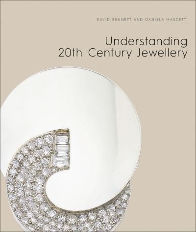 Cover for Daniela Mascetti · Understanding Jewellery: The 20th Century (Hardcover Book) (2021)