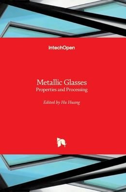Cover for Hu Huang · Metallic Glasses (Hardcover Book) (2018)