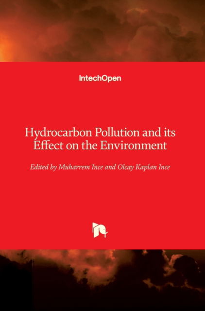 Cover for Muharrem Ince · Hydrocarbon Pollution and its Effect on the Environment (Hardcover Book) (2019)