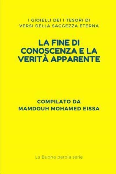 Cover for Mamdouh Mohamed Eissa · La Fine Di Conoscenza E La Verit Apparente (Paperback Book) (2019)