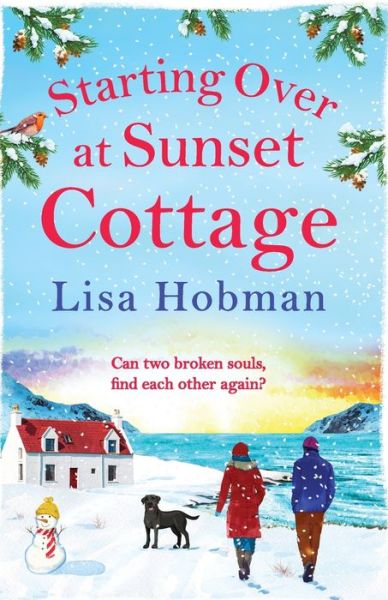 Cover for Lisa Hobman · Starting Over At Sunset Cottage: A warm, uplifting read from Lisa Hobman for 2022 (Pocketbok) (2021)