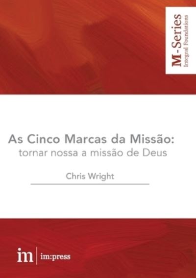 Cover for Chris Wright · As Cinco Marcas da Missao (Taschenbuch) (2020)