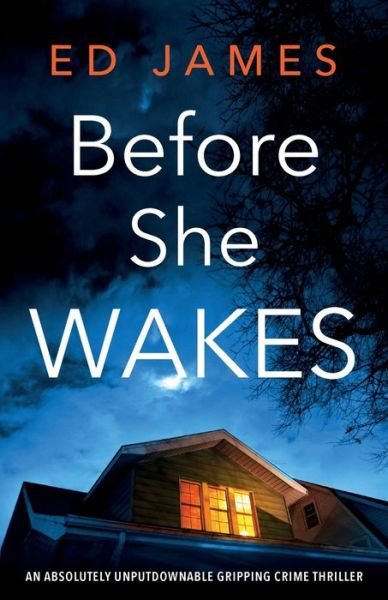 Cover for Ed James · Before She Wakes (Paperback Bog) (2021)