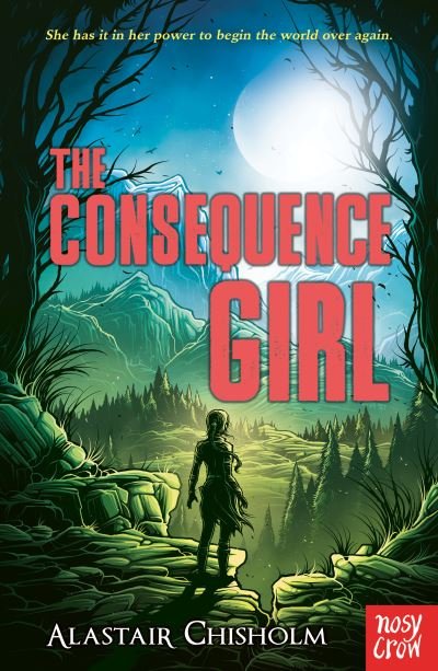 Cover for Alastair Chisholm · The Consequence Girl (Taschenbuch) (2022)