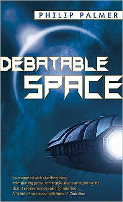 Cover for Philip Palmer · Debatable Space (Paperback Book) (2008)