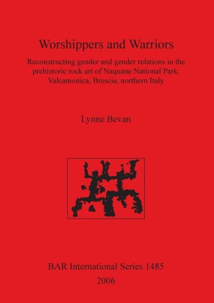 Cover for Lynne Bevan · Worshippers and Warriors (Hardcover Book) (2006)