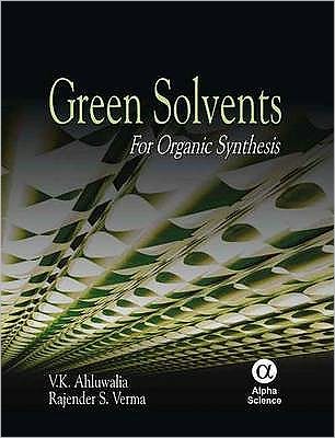 Cover for V.K. Ahluwalia · Green Solvents: For Organic Synthesis (Hardcover Book) (2009)