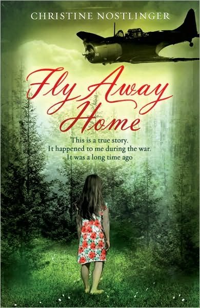 Cover for Christine Nostlinger · Fly Away Home (Paperback Book) (2009)