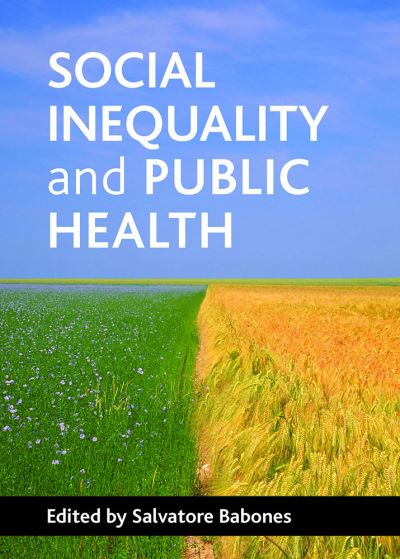 Cover for Social inequality and public health (Paperback Book) (2009)