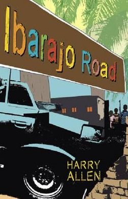 Cover for Harry Allen · Ibarajo Road (Paperback Bog) (2012)