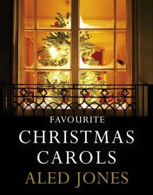 Cover for Aled Jones · Aled Jones' Favourite Christmas Carols (Inbunden Bok) (2010)
