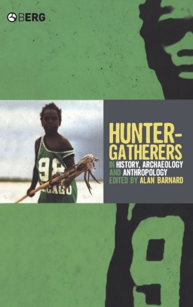 Cover for Barnard Alan · Hunter-Gatherers in History, Archaeology and Anthropology (Hardcover Book) (2004)